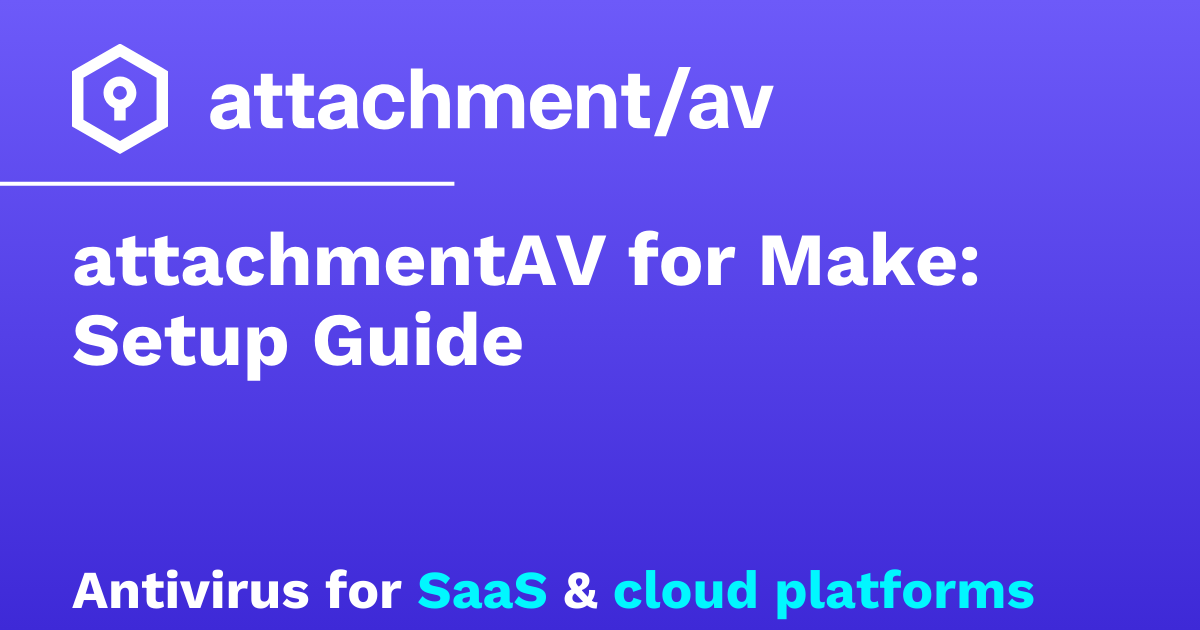 attachmentAV for Make: Setup Guide – attachmentAV
